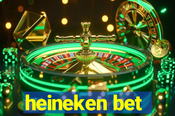 heineken bet